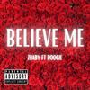 Believe Me (Explicit) - ZBABY&Boogie