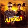 Ahora (Explicit) - Camiloskill&Endo