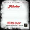 TILL IT'S OVER (feat. JASIN KASH & WAYNARD JONES) (Special Version) - J Barlow&Jasin Kash&WAYNARD JONES