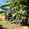 Life Sweet Riddim - r1zon