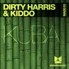 Kuba (Original Mix) - Dirty Harris&KIDDO