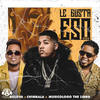 Le Gusta Eso (Remix) - Bulova&Musicologo The Libro&CHIMBALA