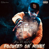 Focused on Mines (Explicit) - JTheory1&Misfit Soto