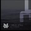 I Hold Still - Crankdat&Jauz