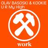 U R My High - Kookie&Olav Basoski