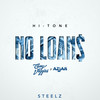 No Loans (Explicit) - Hi-Tone&Steelz&Casey Veggies&Azjah