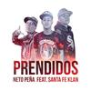 Prendidos (Explicit) - Neto Peña&Santa Fe Klan