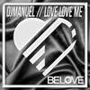 Love Love Me (Original Mix) - DjManuel