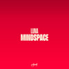 Mindspace (Radio Edit) - Luna