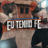 Eu Tenho Fé - Mc Vitão Do Savoy&DJ Nene