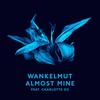 Almost Mine (Radio Edit) - Wankelmut&Charlotte OC