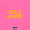 Taken 4 Granted (Explicit) - TbO