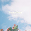 Penny Drop (Explicit) - Quitter