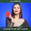 I Look for My Love (Subway Mix, 24 Bit Remastered) - Alluminium