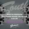 We Are One (Radio Mix) - Martin Eriksson&Southside House Collective&Ellee