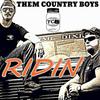 Ridin - Them Country Boys