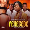 FEREGEDE (Explicit) - DONNISH BRATA&Slimcase&Rudy Omoibile