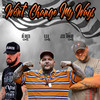 Wont Change My Ways (Explicit) - Nu Breed&Jesse Howard&Ol Dirt Road