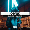 Bomb Bomb (Original Mix) - G-Park