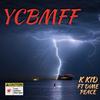 YCBMFF (Explicit) - K. KID&Dime Peace