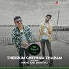 Theerum Cheeram Tharam - Carlok&Nikhil Mathew&Ananthu Gopi