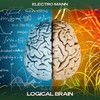 Logical Brain (Year 3000 Mix, 24 Bit Remastered) - Electro Mann