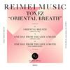 Oriental Breath (Original Mix) - Toxez