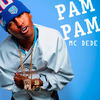 Pam Pam Pam (Explicit) - MC Dede