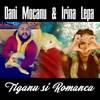 Tiganu si romanca - Irina Lepa&Dani Mocanu