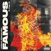Famous (feat. Kap G) (Explicit) - Juliann Alexander&Kap G