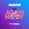 Again - Makkie&Murda