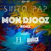 Mon Djooz (Remix) - Sinto Pap&H Magnum&Barack Adama