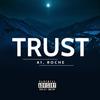 Trust(feat. A1 & Roche) (Explicit) - MaskiBeats&A1&Roche