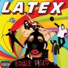 Tout Nu Dans La Rue (Explicit) - Latex