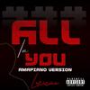 All In You (Amapiano Version) - Lexican