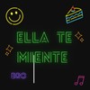 ella te miente bro - Andy Star