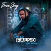 De Lo Falso Me Quite (Explicit) - Free Jay