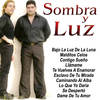 Contigo Sueño - Sombra Y Luz
