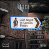 Last Night In London Fields (Explicit) - Asco
