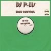 Lose Control (Original Mix) - Dj P-Lu