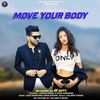 Move Your Body - Just One Records&Guru Randhawa 2.0