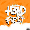 Head First (Explicit) - Lil Dallas