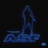 ASF(feat. Chris Bravo) (Explicit) - Sarah Rose&Chris Bravo