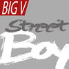 Street Boy (Explicit) - Big V&Vito Tisdale