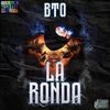 La ronda - BTO