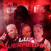 Luz Vermelha (Explicit) - Mc Dread&Mc Reizin&Mc Hellen