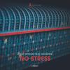 No Stress - Ange Siddhar&Hellvaine