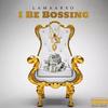 I BE BOSSING (Sped Up) (Explicit) - Lamaarxo