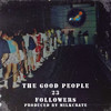 23 Followers (Explicit) - The Good People&Stephen Luthy&Marc Smith