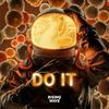 Do It - Jayanth Ak&Krooze & Sickjaxx&N.E.B.